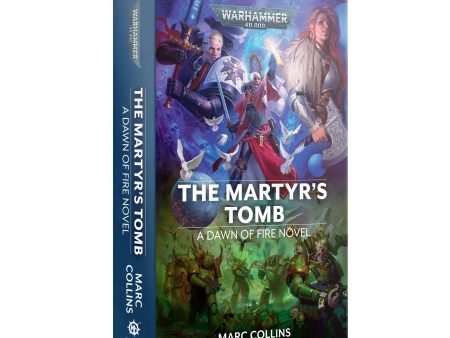 Dawn of Fire: The Martyr s Tomb Book 6 (Paperback) Online